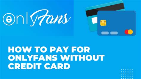 can i pay onlyfans with prepaid card|How to Pay for OnlyFans Without Credit Card – TechCult